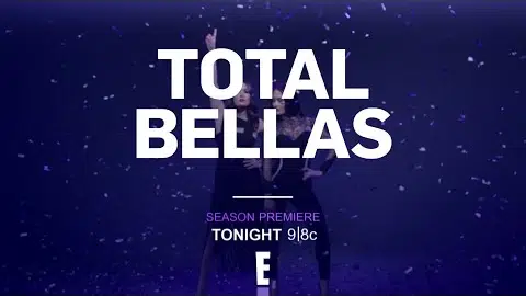 Total Bellas Season Premiere TONIGHT at 9/8 C
