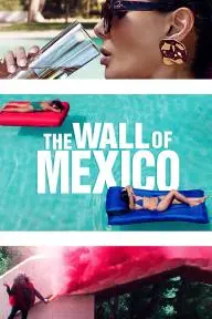 The Wall of Mexico_peliplat