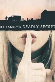 My Family's Deadly Secret_peliplat