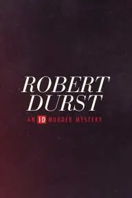 Robert Durst: An ID Murder Mystery_peliplat