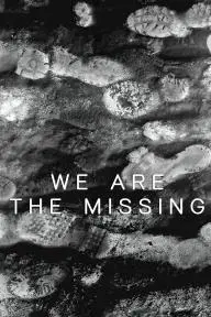 We Are the Missing_peliplat