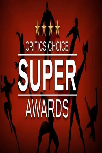 The Critics' Choice Super Awards_peliplat