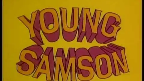 Young Samson (Theme Song)