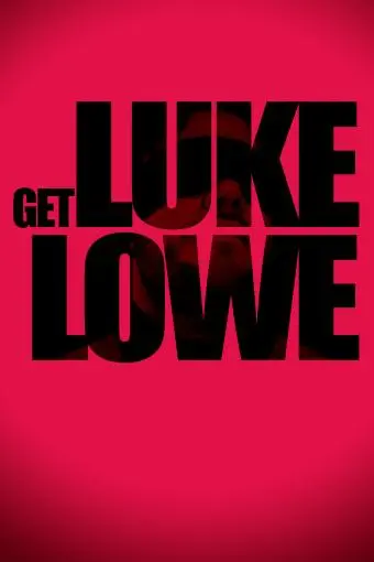 Get Luke Lowe_peliplat