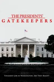The Presidents' Gatekeepers_peliplat