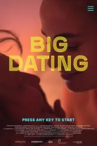Big Dating_peliplat