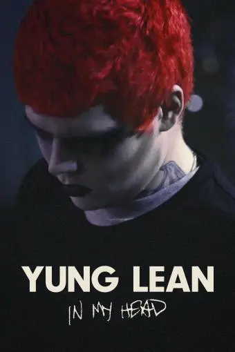 Yung Lean: In My Head_peliplat