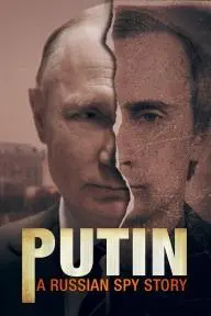 Putin: A Russian Spy Story_peliplat