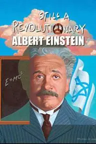 Still a Revolutionary: Albert Einstein_peliplat