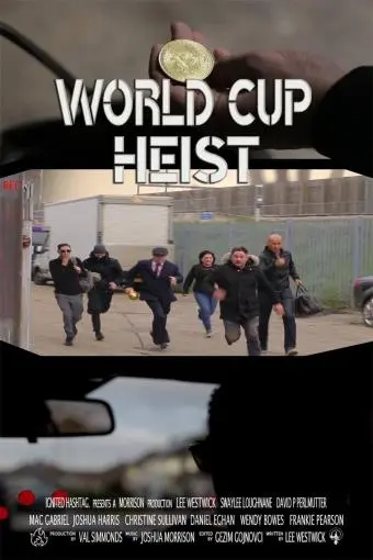 World Cup Heist_peliplat