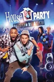 House Party: Tonight's the Night_peliplat