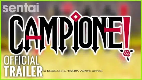 Campione! Official Trailer