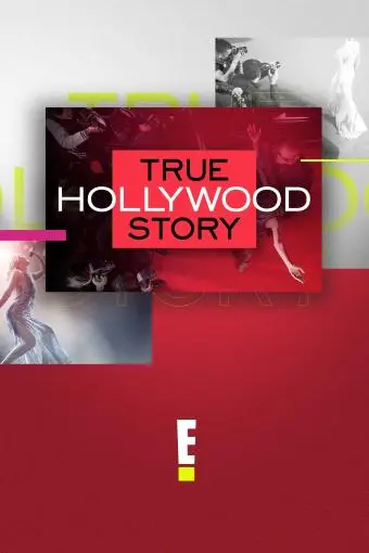 E! True Hollywood Story_peliplat