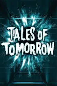 Tales of Tomorrow_peliplat