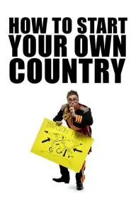 How to Start Your Own Country_peliplat