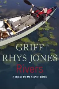 Rivers with Griff Rhys Jones_peliplat
