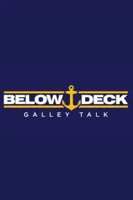 Below Deck Galley Talk_peliplat
