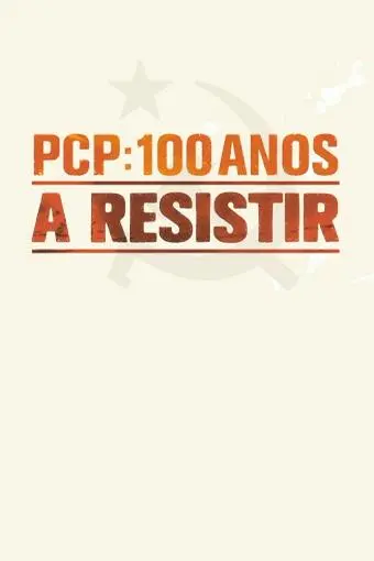 PCP: 100 Anos a Resistir_peliplat