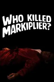 Who Killed Markiplier?_peliplat