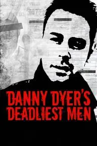 Danny Dyer's Deadliest Men_peliplat