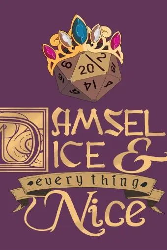Damsels, Dice, and Everything Nice: A Royal Roleplaying Adventure_peliplat