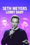 Seth Meyers: Lobby Baby_peliplat