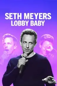 Seth Meyers: Lobby Baby_peliplat