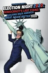 Stephen Colbert's Election Night 2020: Democracy's Last Stand: Building Back America Great Again Better 2020_peliplat