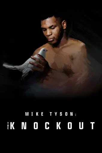 Mike Tyson: The Knockout_peliplat
