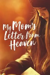 My Mom's Letter from Heaven_peliplat