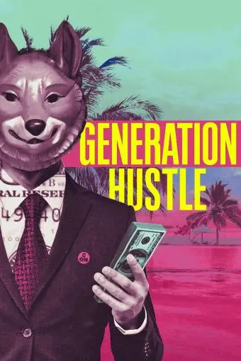 Generation Hustle_peliplat