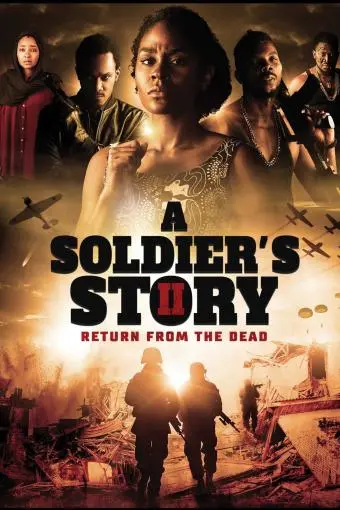 A Soldier's Story 2: Return from the Dead_peliplat