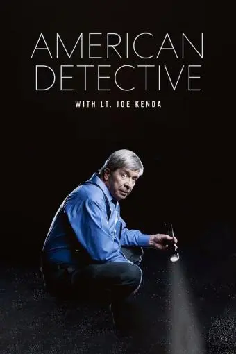American Detective with Lt. Joe Kenda_peliplat