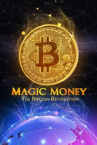 Magic Money: The Bitcoin Revolution_peliplat
