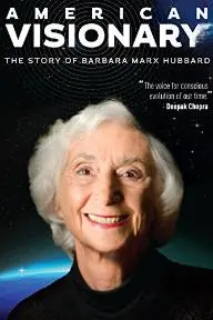 American Visionary: The Story of Barbara Marx Hubbard_peliplat