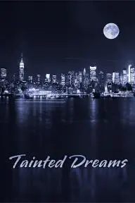 Tainted Dreams_peliplat