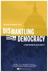 Dismantling Democracy_peliplat