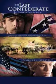 The Last Confederate: The Story of Robert Adams_peliplat