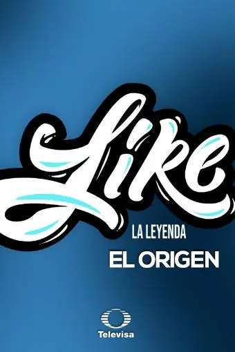 Like la Leyenda El Origen_peliplat