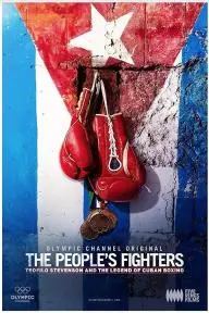 The People's Fighters: Teofilo Stevenson and the Legend of Cuban Boxing_peliplat