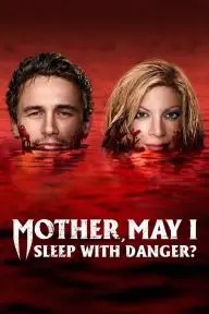 Mother, May I Sleep with Danger?_peliplat