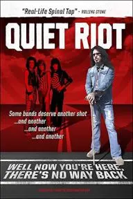 Quiet Riot: Well Now You're Here, There's No Way Back_peliplat