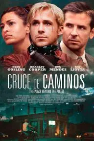 Cruce de caminos (The Place Beyond the Pines)_peliplat