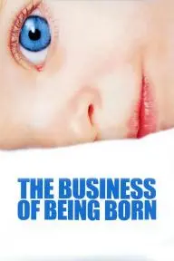 The Business of Being Born_peliplat