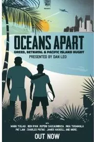 Oceans Apart: Greed, Betrayal and Pacific Island Rugby_peliplat