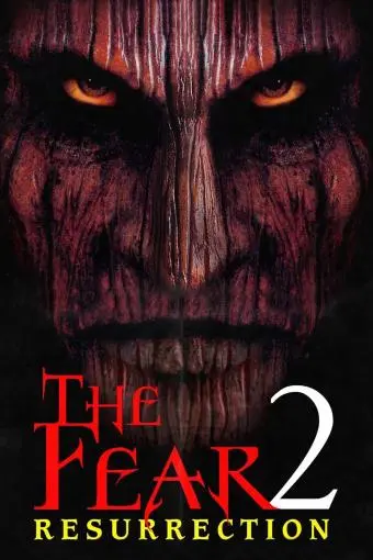 The Fear: Resurrection_peliplat