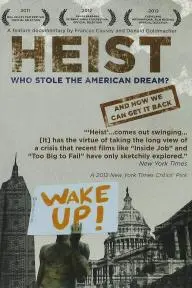 Heist: Who Stole the American Dream?_peliplat