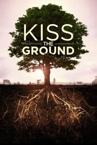 Kiss the Ground_peliplat