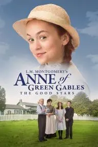 L.M. Montgomery's Anne of Green Gables: The Good Stars_peliplat