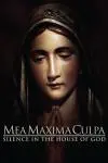Mea Maxima Culpa: Silence in the House of God_peliplat